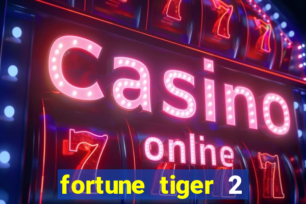 fortune tiger 2 revenge demo